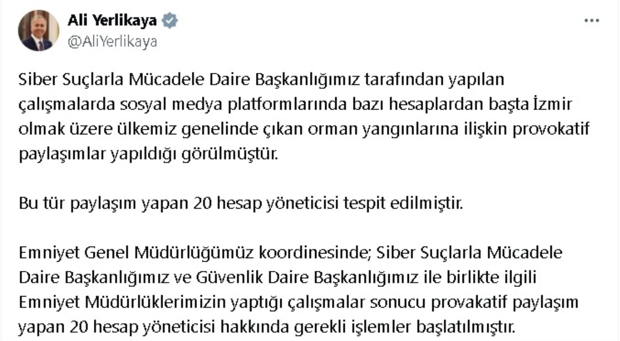 Orman yangınlarına provokatif paylaşım yapan 20 hesap hakkında işlem başlatıldı