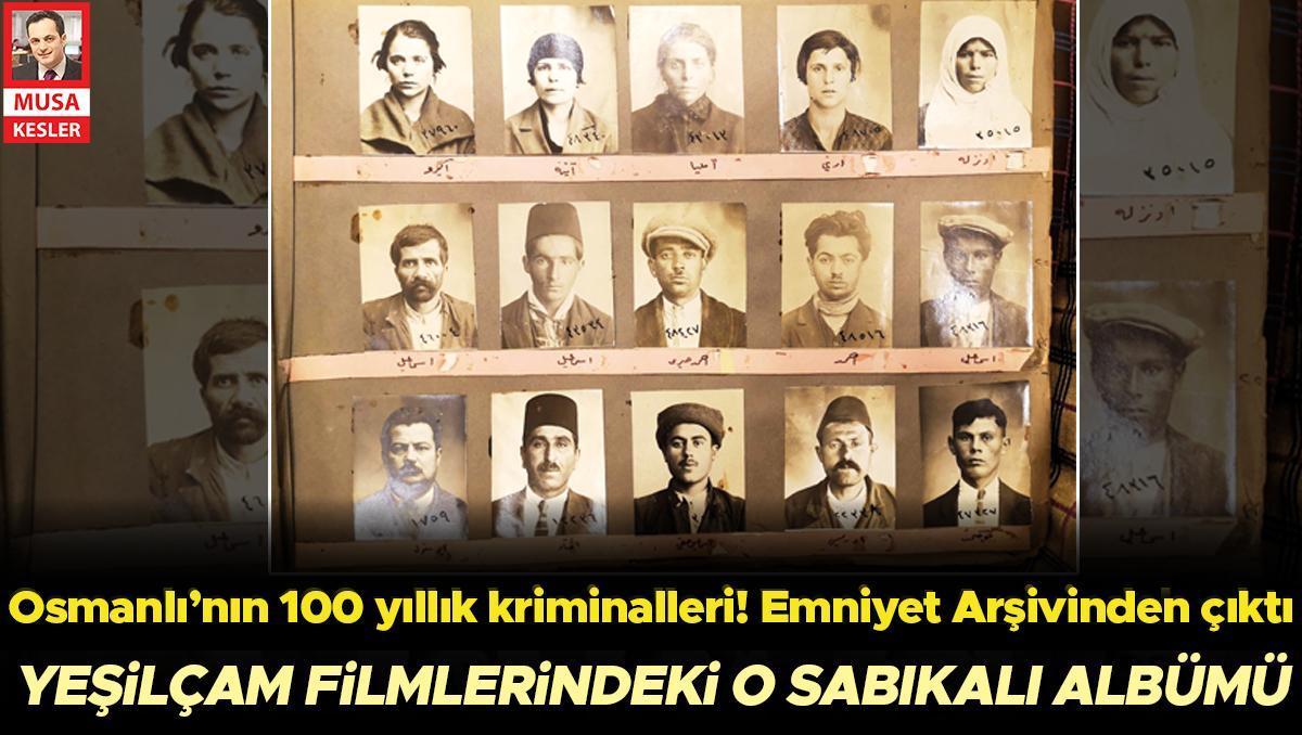 Osmanlı’nın 100 yıllık Kriminialleri... Emniyet Arşivinden çıktı!