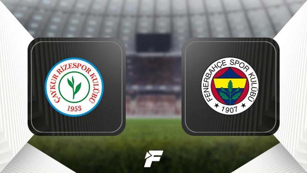 CANLI |                    Rizespor-Fenerbahçe ne zaman, hangi kanalda? Rizespor Fenerbahçe maçı canlı yayın saat kaçta izlenebilir? İşte Muhtemel 11'ler