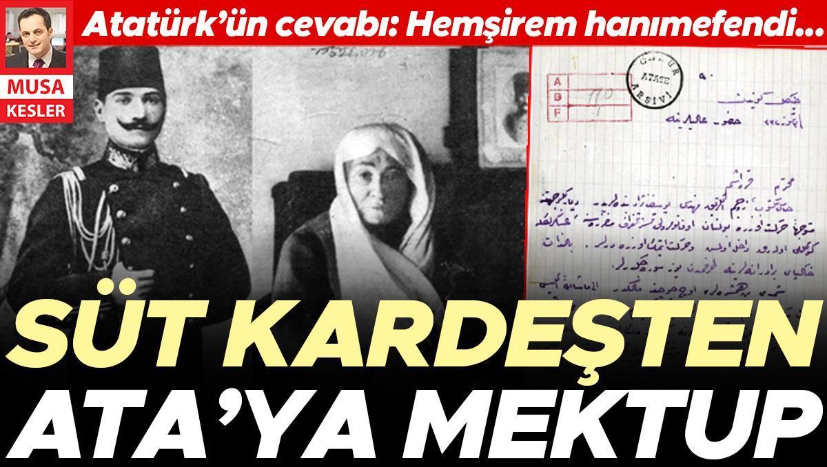 Süt kardeşten Ata’ya mektup