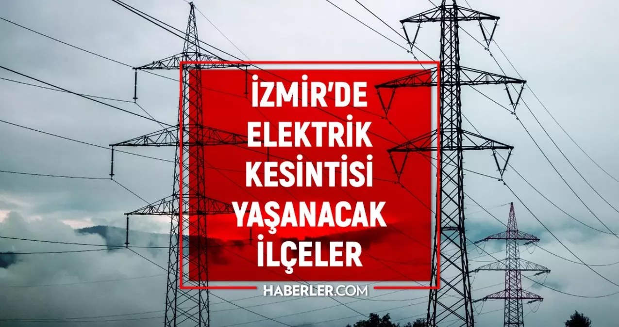 5-6 Eylül İzmir GEDİZ elektrik kesintisi! GÜNCEL KESİNTİLER! Buca, Karşıyaka, Konak elektrik kesintisi