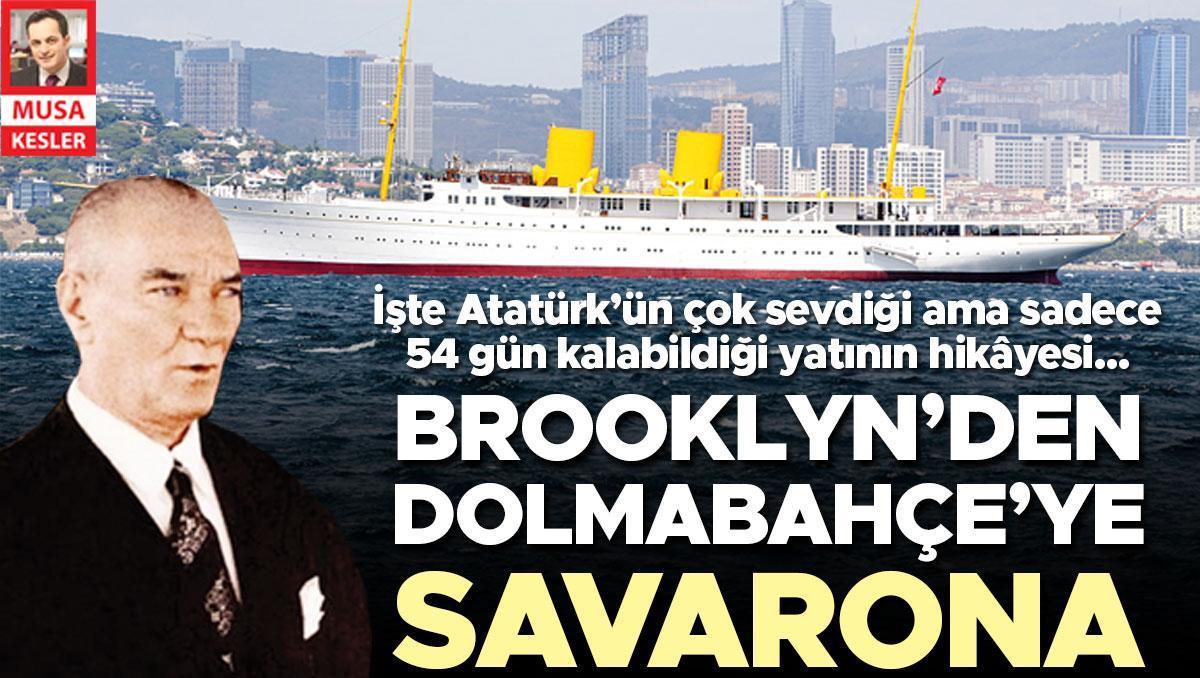 Brooklyn’den Dolmabahçe’ye Savarona