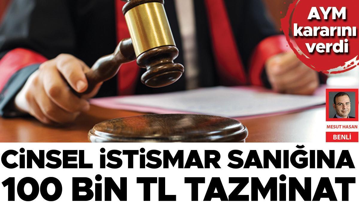 Cinsel istismar sanığına... 100 bin TL tazminat