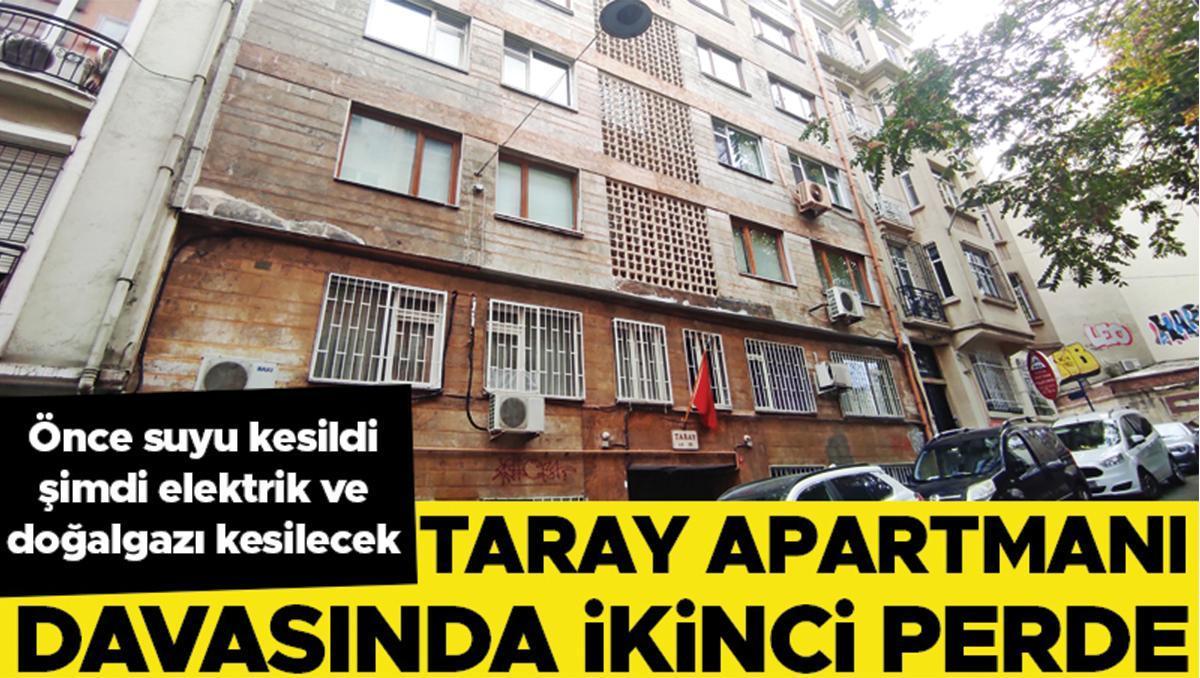 Taray apartmanı davasında ikinci perde... Önce suyu kesildi şimdi elektrik ve doğalgazı kesilecek