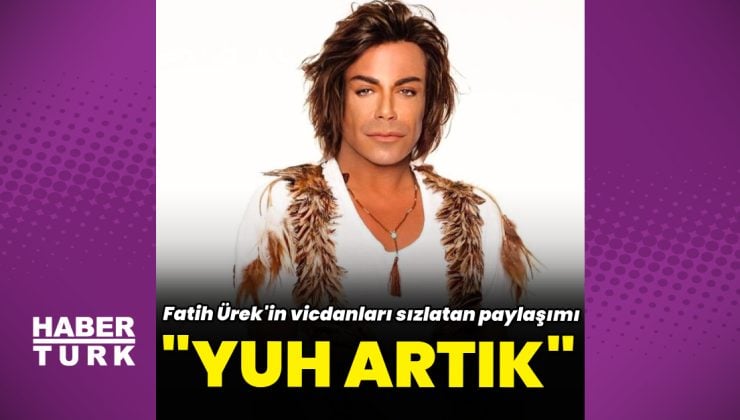 Fatih Ürek'ten "Yuh artık" dedirten paylaşım