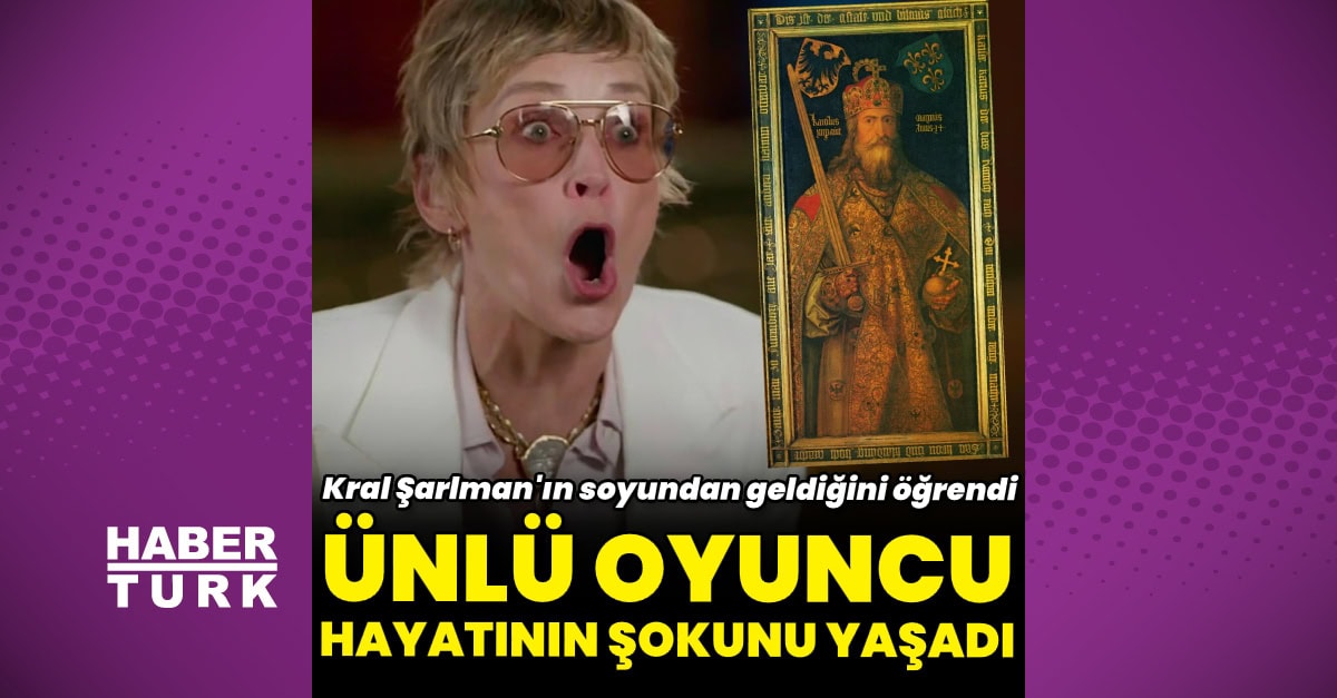 Sharon Stone, Kral Şarlman'ın soyundan geldiğini öğrendi, hayatının şokunu yaşadı- Magazin haberleri
