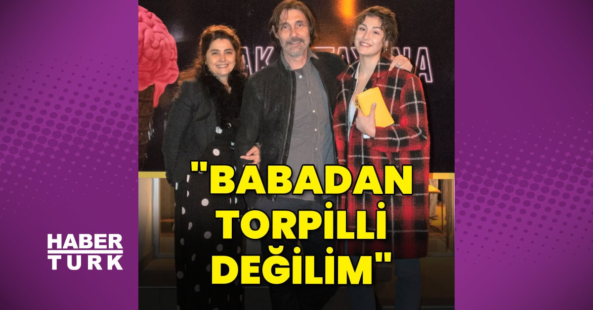 Derin Beşikçioğlu: Babadan torpilli değilim