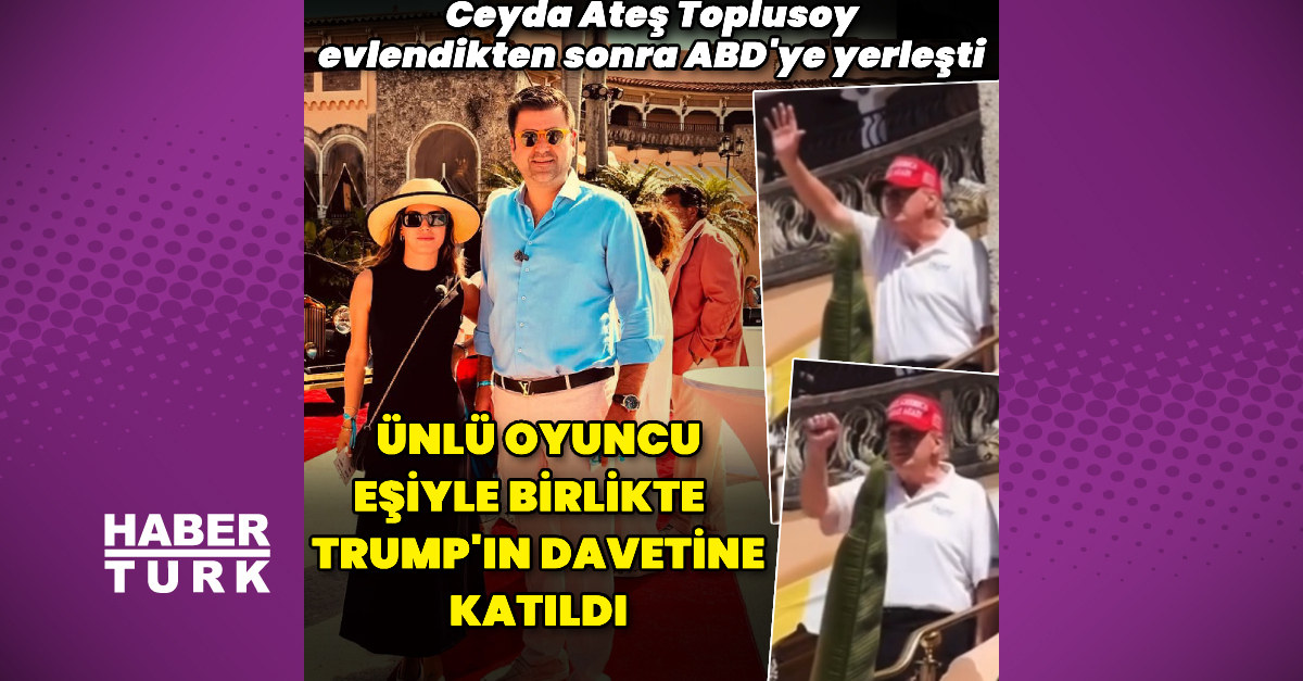 Ceyda Ateş Toplusoy, Donald Trump'ın davetine katıldı