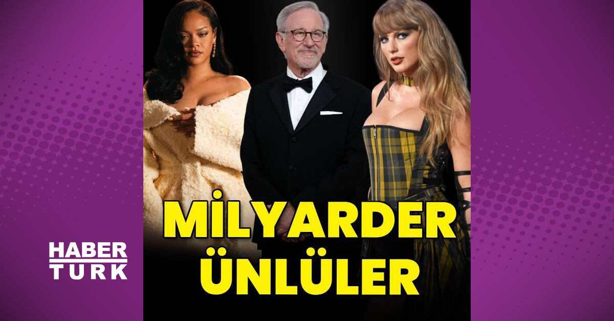 Forbes 2025'in milyarder ünlülerini açıkladı