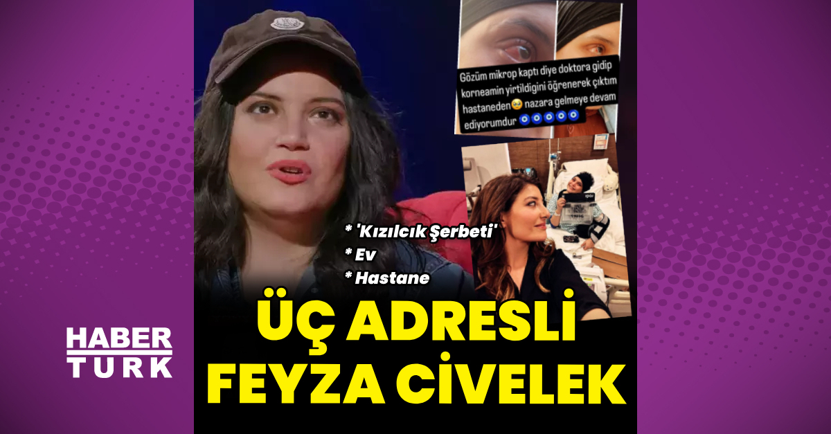 Feyza Civelek'in korneası yırtıldı
