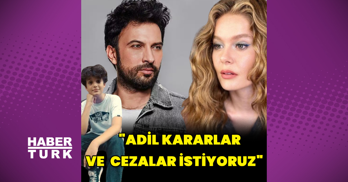 Tarkan: Adil kararlar ve cezalar istiyoruz