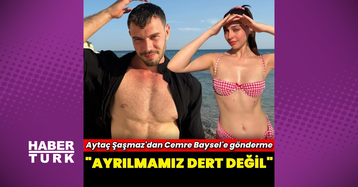 Aytaç Şaşmaz'dan Cemre Baysel’e gönderme