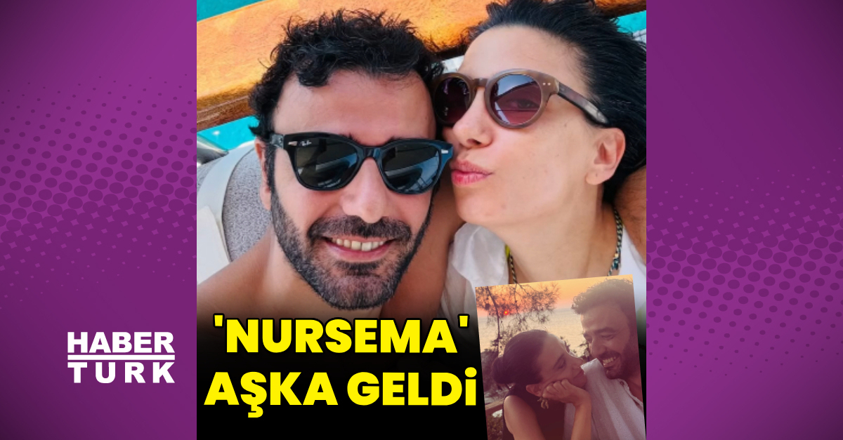 'Kızılcık Şerbeti'nin 'Nursema'sı aşka geldi